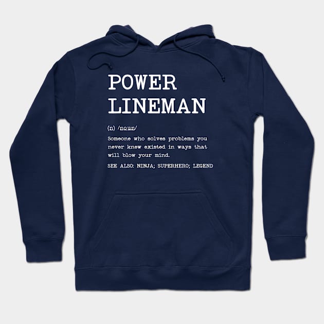 Power Lineman - Definition Design Hoodie by best-vibes-only